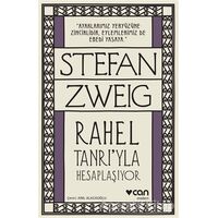 Rahel Tanrıyla Hesaplaşıyor - Stefan Zweig - Can Yayınları