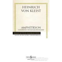 Amphitryon (Ciltli) - H. Von Kleist - İş Bankası Kültür Yayınları