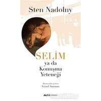 Selim - Sten Nadolny - Alfa Yayınları