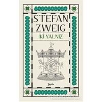 İki Yalnız - Stefan Zweig - Zeplin Kitap