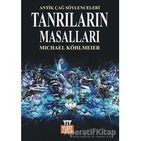 Tanrıların Masalları Mitolojinin Öyküsü - Michael Köhlmeier - Yurt Kitap Yayın