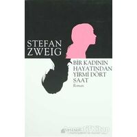 Bir Kadının Hayatından Yirmi Dört Saat - Stefan Zweig - Akıl Çelen Kitaplar