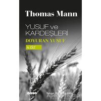 Yusuf ve Kardeşleri Cilt: 4 - Thomas Mann - Hece Yayınları