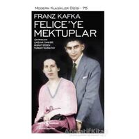 Feliceye Mektuplar - Franz Kafka - İş Bankası Kültür Yayınları