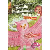 Huysuz, Sakar ve Yalnız Bay Kuş’un Monello İlkokulundaki Anıları - Almila Aydın - Altın Kitaplar