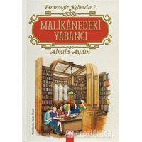 Malikanedeki Yabancı - Almila Aydın - Altın Kitaplar