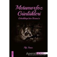 Metamorfoz Günlükleri - Alp Aracı - İkinci Adam Yayınları