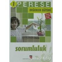 Sorumluluk (Öğrenci Çalışma Kitabı) - Perese Değerler Eğitimi 1 - Mustafa Otrar - EDAM