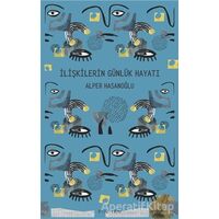 İlişkilerin Günlük Hayatı - Alper Hasanoğlu - Pinhan Yayıncılık