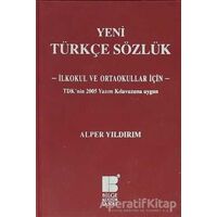 Yeni Türkçe Sözlük - Alper Yıldırım - Bilge Kültür Sanat