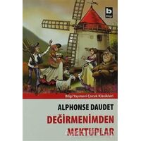 Değirmenimden Mektuplar - Alphonse Daudet - Bilgi Yayınevi