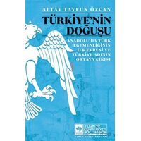 Türkiyenin Doğuşu - Altay Tayfun Özcan - Ötüken Neşriyat