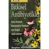 Bitkisel Antibiyotikler Antibiyotiklere Dirençli Bakterilerin Tedavisinde Doğal Alternatifler