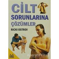 Cilt Sorunlarına Çözümler - Ricki Ostrov - Arkadaş Yayınları