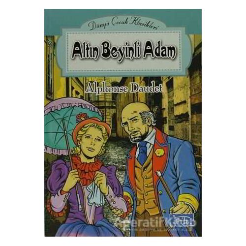 Altın Beyinli Adam - Alphonse Daudet - Parıltı Yayınları