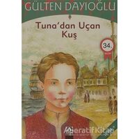 Tuna’dan Uçan Kuş - Gülten Dayıoğlu - Altın Kitaplar