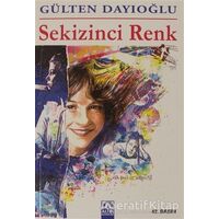 Sekizinci Renk - Gülten Dayıoğlu - Altın Kitaplar