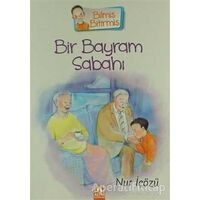 Bir Bayram Sabahı - Nur İçözü - Altın Kitaplar