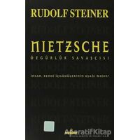Nietzsche Özgürlük Savaşçısı - Rudolf Steiner - Omega