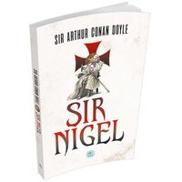 Sir Nigel - Sir Arthur Conan Doyle - Maviçatı Yayınları