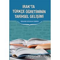 Irak’ta Türkçe Öğretiminin Tarihsel Gelişimi - İbrahim Doğukan Demirel - Altınordu Yayınları
