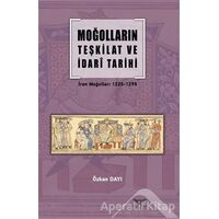 Moğolların Teşkilat ve İdari Tarihi - Özkan Dayı - Altınordu Yayınları