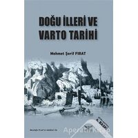 Doğu İlleri ve Varto Tarihi - M. Şerif Fırat - Altınordu Yayınları