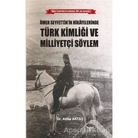 Ömer Seyfettin’in Hikayelerinde Türk Kimliği ve Milliyetçi Söylem