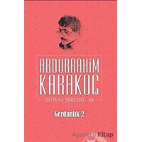 Gerdanlık 2 - Abdurrahim Karakoç - Altınordu Yayınları
