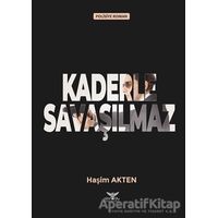 Kaderle Savaşılmaz - Haşim Akten - Altınordu Yayınları