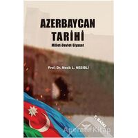 Azerbaycan Tarihi - Nesib L. Nesibli - Altınordu Yayınları