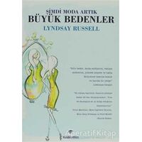 Şimdi Moda Artık Büyük Bedenler - Lyndsay Russell - Kassandra Yayınları