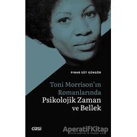 Toni Morrisonın Romanlarında Psikolojik Zaman ve Bellek