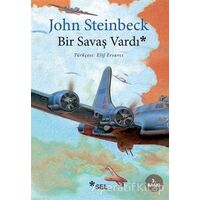 Bir Savaş Vardı - John Steinbeck - Sel Yayıncılık