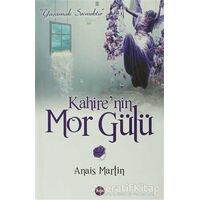 Kahire’nin Mor Gülü - Anais Martin - Aya Kitap