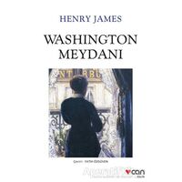 Washington Meydanı - Henry James - Can Yayınları