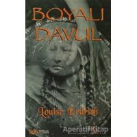 Boyalı Davul - Louise Erdrich - Galata Yayıncılık