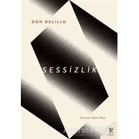 Sessizlik - Don DeLillo - Siren Yayınları