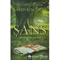 Şans - Karen Kingsbury - Eksik Parça Yayınları