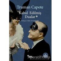 Kabul Edilmiş Dualar - Truman Capote - Sel Yayıncılık