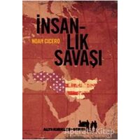 İnsanlık Savaşı - Noah Cicero - Altıkırkbeş Yayınları