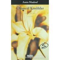 Ölümcül Kimlikler - Amin Maalouf - Yapı Kredi Yayınları