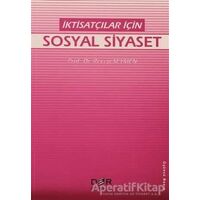 İktisatçılar İçin Sosyal Siyaset - Recep Seymen - Der Yayınları