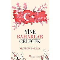 Yine Baharlar Gelecek - Mustafa Balbay - Halk Kitabevi