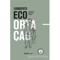 Ortaçağ 4. Cilt - Umberto Eco - Alfa Yayınları