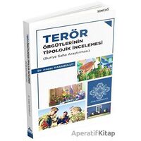 Terör Örgütlerinin Tipolojik İncelemesi - Andaç Karabulut - Sonçağ Yayınları