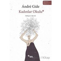 Kadınlar Okulu - Andre Gide - Sel Yayıncılık
