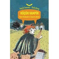 Küçük Vampir Kont Drakula’yı Ziyaret Ediyor - Angela Sommer-Bodenburg - Hep Kitap