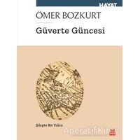 Güverte Güncesi - Ömer Bozkurt - Kırmızı Kedi Yayınevi