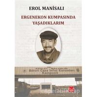 Ergenekon Kumpasında Yaşadıklarım - Erol Manisalı - Kırmızı Kedi Yayınevi